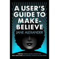 A User's Guide to Make-Believe