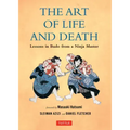The Art of Life and Death: Lessons in Budo from a Ninja Master