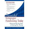 Successful Synagogue Fundraising Today: Overcoming the Fear of Asking for Money
