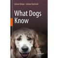 What Dogs Know