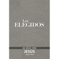 The Chosen - Libro Tres: 40 Días Con Jesús