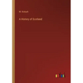 A History of Scotland