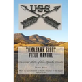 Tomahawk scout Field Manual: Survival skills of the Apache Scouts