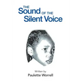 The Sound of the Silent Voice