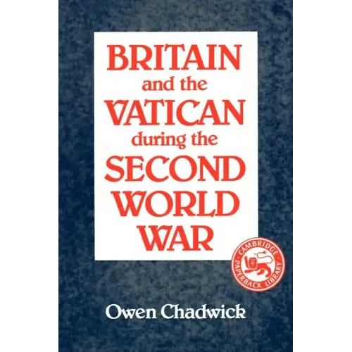 Britain and the Vatican During the Second World War
