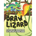 The Step-by-Step Way to Draw Lizard: A Fun and Easy Drawing Book to Learn How to Draw Lizards