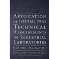 Application of ISO IEC 17025 Technical Requirements in Industrial Laboratories: Method Validation