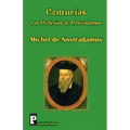 Centurias, las profesías de Nostradamus