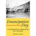 Emancipation Day: Celebrating Freedom in Canada