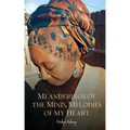 Meanderings of the Mind, Melodies of My Heart