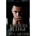 Scandalous Pledge: Dark Irish Mafia Romance