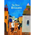 The Three Musicians: A Children's Book Inspired by Pablo Picasso