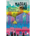 Madras on My Mind: A City in Stories