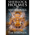 Sherlock Holmes and The Nine-Dragon Sigil