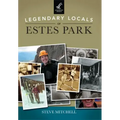 Legendary Locals of Estes Park