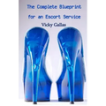 The Complete Blueprint for an Escort Service