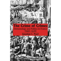 The Crime of Crimes: Demonology and Politics in France, 1560-1620