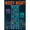 Noisy Night