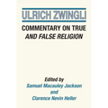 Commentary on True and False Religion