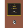 Louisa County, Virginia 1766-1815, Marriages Of.