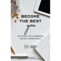 Become the Best You: An Interactive Workbook for Self-Improvement