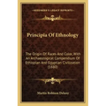 Principia Of Ethnology: The Origin Of Races And Color, With An Archaeological Compendium Of Ethiopian And Egyptian Civilization (1880)