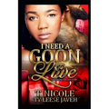 I Need A Goon To Love: A Valentine's Day Love Story