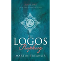 The Logos Prophecy (Fall of Ancients Book 1)