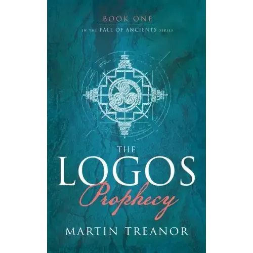 The Logos Prophecy (Fall of Ancients Book 1)