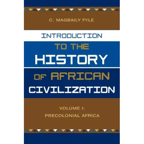 Introduction to the History of African Civilization: Volume 1: Precolonial Africa