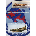 The 99th Strategic Reconnaissance Squadron: The Air Force's Story of Unmanned Reconnaissance in the Vietnam War