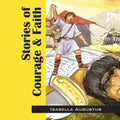 Stories of Courage & Faith