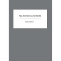 All Roads Lead Here