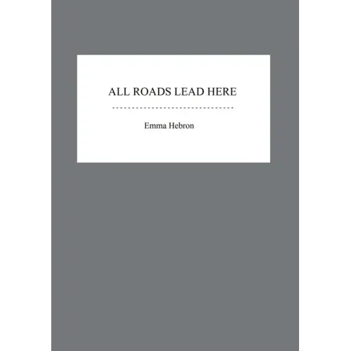 All Roads Lead Here
