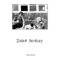Dear Shirley: A True Story