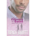 The Patience of a Saint