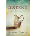Mended: Pieces of a Life Made Whole