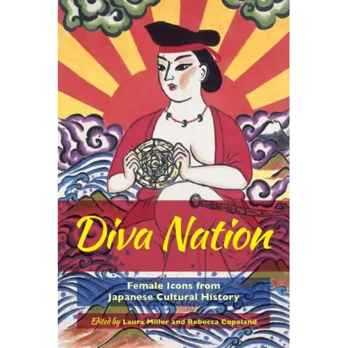 Diva Nation: Female Icons from Japanese Cultural History