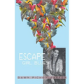 Escape Girl Blues