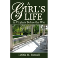 A Girl's Life in Virginia Before the War