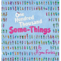 One Hundred Thousand Some-Things