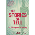 The Stories We Tell: A Homefront Mystery