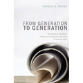 From Generation to Generation: The Adaptive Challenge of Mainline Protestant Education in Forming Faith