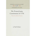 The Pennsylvania Constitution of 1776: A Study in Revolutionary Democracy