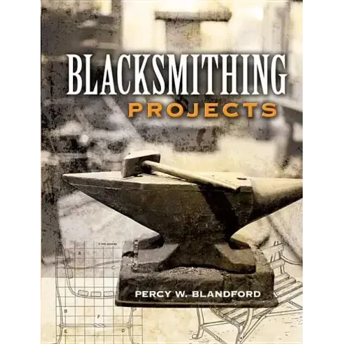 Blacksmithing Projects