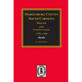 Spartanburg County, South Carolina Minutes of the County Court, 1785-1799.