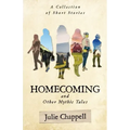 Homecoming and Other Mythic Tales