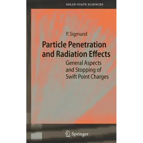 Particle Penetration and Radiation Effects: General Aspects and Stopping of Swift Point Charges