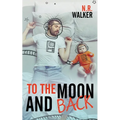 To the Moon and Back