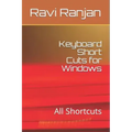 Keyboard Short Cuts for Windows: All Shortcuts